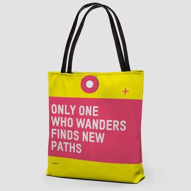 Only One Who Wanders - Tote Bag
