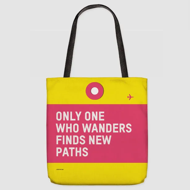 Only One Who Wanders - Tote Bag