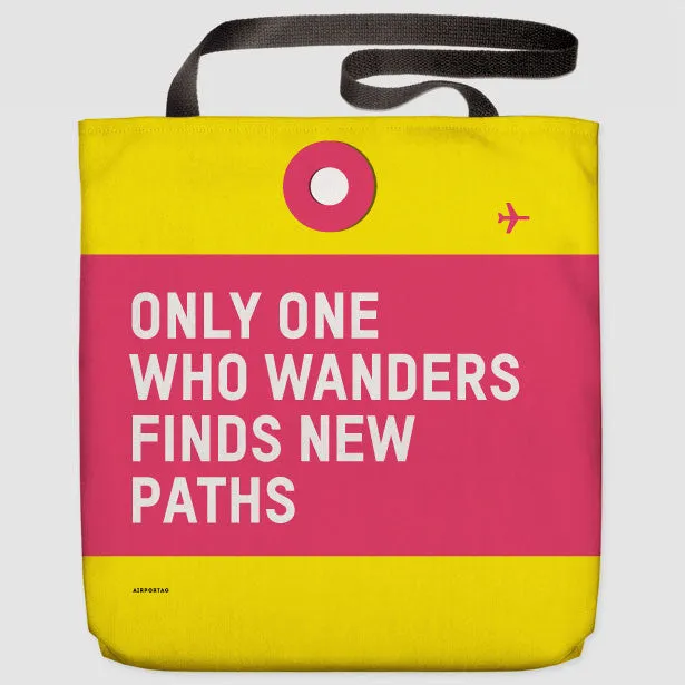 Only One Who Wanders - Tote Bag